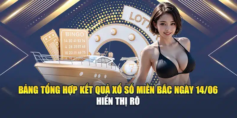 Soi Cầu Xổ Số Miền Bắc 15/06 Chính Xác Từ Chuyên Gia M88 1 Bảng tổng hợp kết quả xổ số miền Bắc ngày 14/06 hiển thị rõ